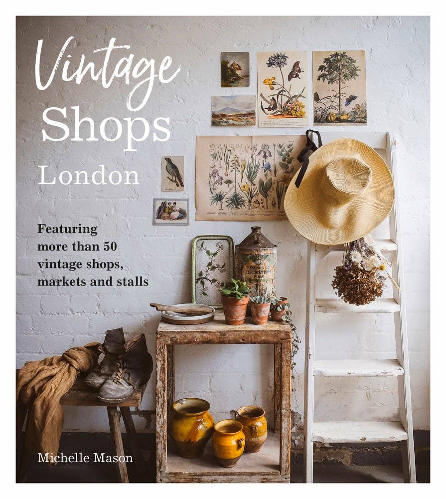 Vintage Shops London :  vintage shops, markets and stalls: Paperback / 144 / 7.5 x6.8&quot;x.5&quot;   .7 wgt